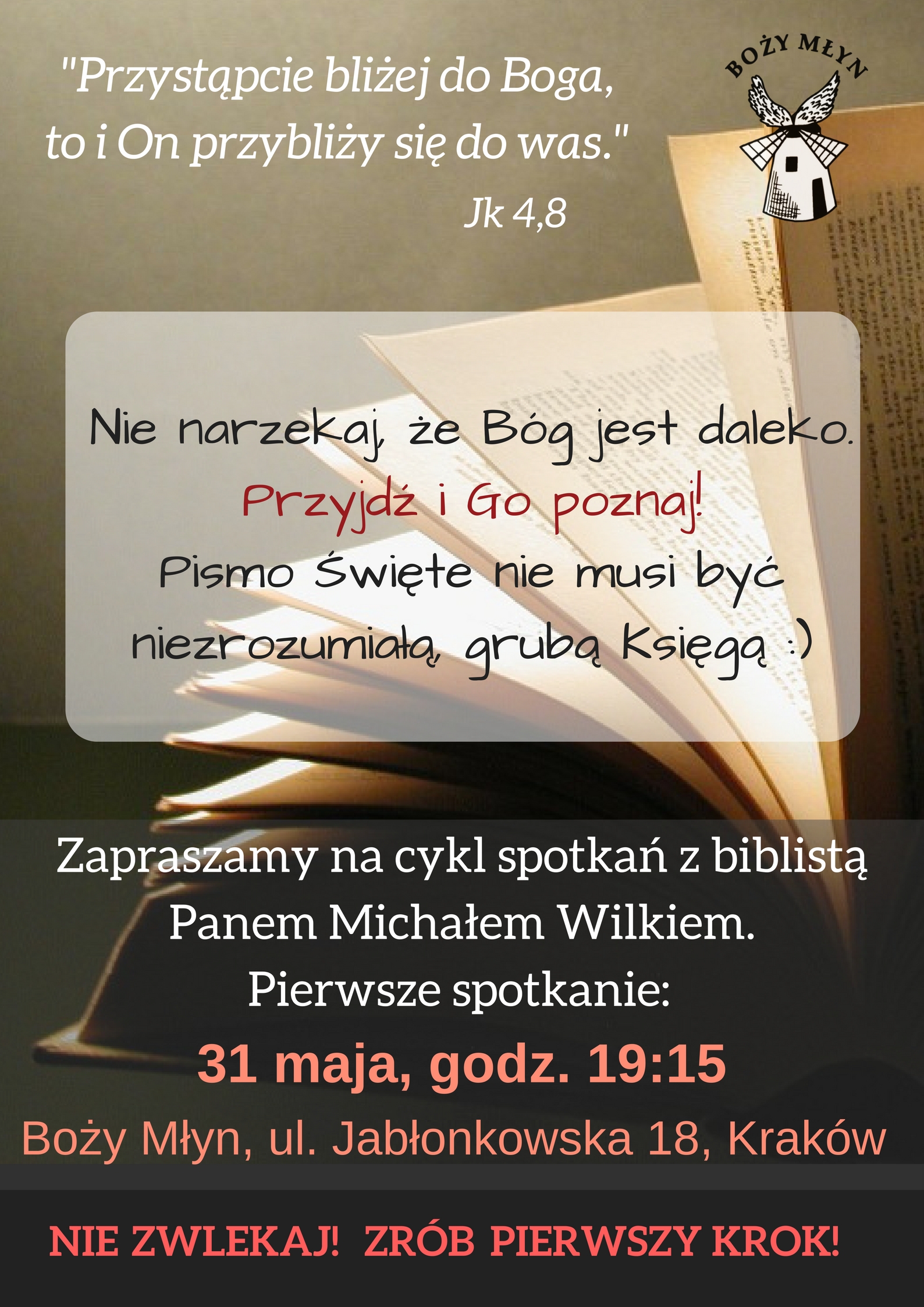 Przystąpcie bliżej do Bogato i On przybliży się do was.